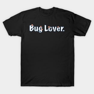 Ladybug Bug Lover T-Shirt